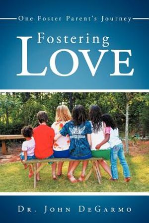 Fostering Love: One Foster Parent's Journey image number 0