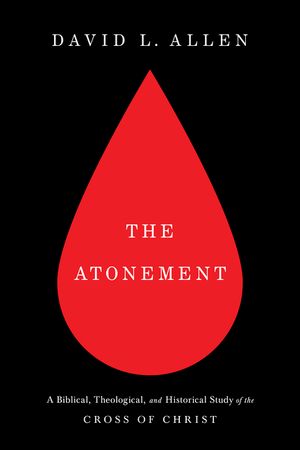 The Atonement: A Biblical, Theological, and Historical Study of the Cross of Christ image number 0
