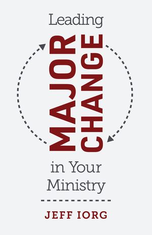 Leading Major Change in Your Ministry image number 0