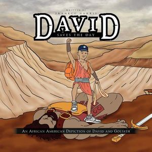 David Saves the Day: An African American Depiction of David and Goliath image number 0