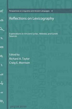 Reflections on Lexicography: Explorations in Ancient Syriac, Hebrew, and Greek Sources image number 0