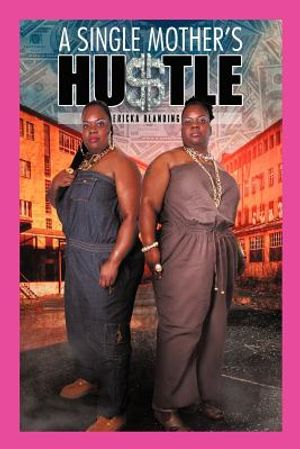 A Single Mother's Hu$tle image number 0