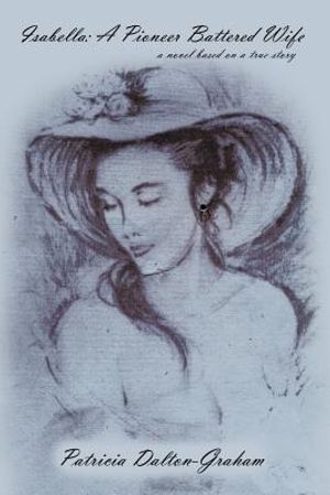 Isabella: A Pioneer Battered Wife image number 0