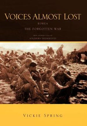 Voices Almost Lost: Korea the Forgotten War image number 0
