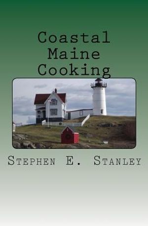 Coastal Maine Cooking: The Jesse Ashworth Cookbook image number 0