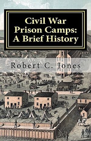 Civil War Prison Camps: A Brief History image number 0