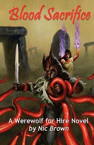 Blood Sacrifice: A Werewolf For Hire Novel image number 0