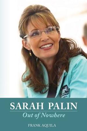 "Sarah Palin Out of Nowhere" image number 0