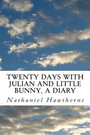 Twenty Days with Julian and Little Bunny, A Diary image number 0
