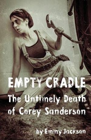 Empty Cradle: The Untimely Death of Corey Sanderson image number 0