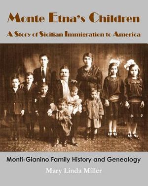 Monte Etna's Children: A Story of Sicilian Immigration to America image number 0
