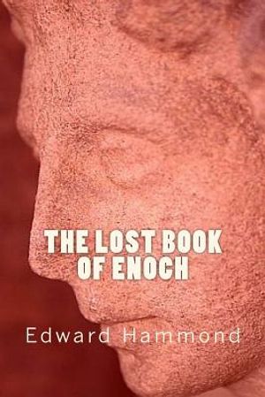 The Lost Book of Enoch: A Comprehensive Translation of the Forgotten Book of the Bible image number 0