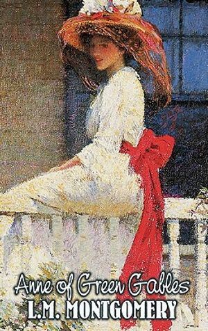 Anne of Green Gables by L. M. Montgomery, Fiction, Classics, Family, Girls & Women image number 0