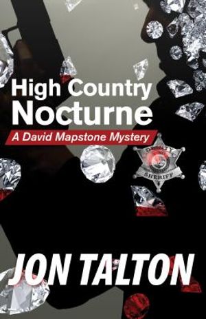 High Country Nocturne: A David Mapstone Mystery image number 0