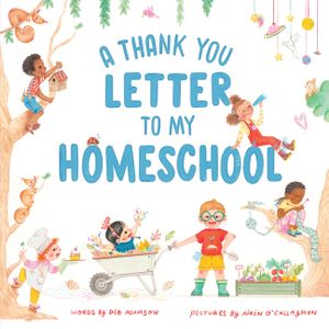 A Thank You Letter to My Homeschool image number 0