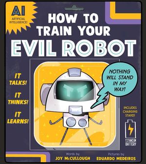 How to Train Your Evil Robot image number 0