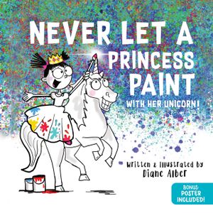 Never Let a Princess Paint image number 0