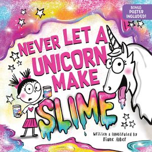 Never Let a Unicorn Make Slime image number 0