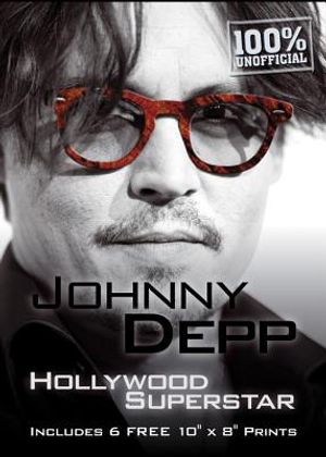 Johnny Depp: Hollywood Superstar [With Six 8 X 10 Prints] image number 0