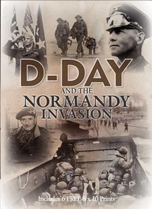 D-Day and the Normandy Invasion [With Six 8 X 10 Prints] image number 0