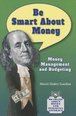 Be Smart about Money: Money Management and Budgeting image number 0