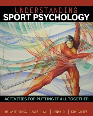 Understanding Sport Psychology : Activities for Putting It All Together image number 0