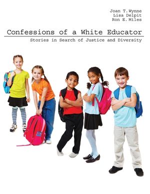 Confessions of a White Educator : Stories in Search of Justice & Diversity image number 0