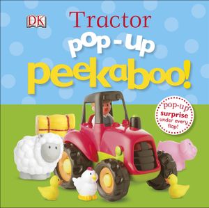 Pop-Up Peekaboo! Tractor: Pop-Up Surprise Under Every Flap! image number 0