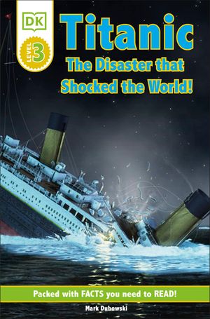 DK Readers L3: Titanic: The Disaster That Shocked the World! image number 0