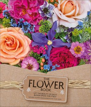 The Flower Book: Let the Beauty of Each Bloom Speak for Itself image number 0