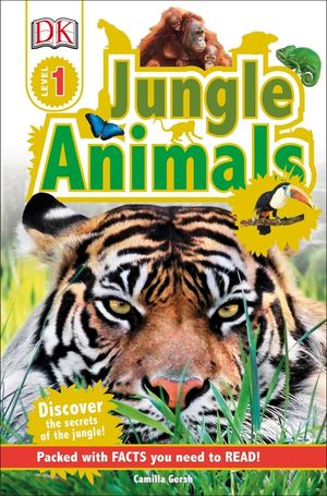 DK Readers L1: Jungle Animals: Discover the Secrets of the Jungle! image number 0