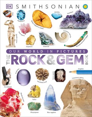 The Rock and Gem Book: And Other Treasures of the Natural World image number 0