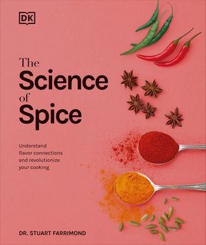 The Science of Spice: Understand Flavor Connections and Revolutionize Your Cooking image number 0