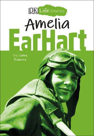 DK Life Stories Amelia Earhart image number 0