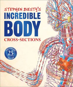 Stephen Biesty's Incredible Body Cross-Sections image number 0