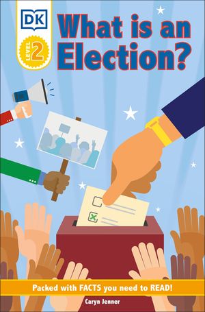DK Reader Level 2: What Is an Election? image number 0