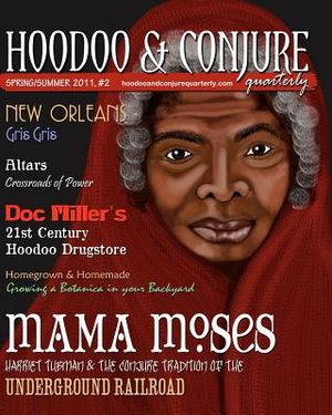 Hoodoo and Conjure Quarterly, Volume 1, Issue 2: A Journal of New Orleans Voodoo, Hoodoo, Southern Folk Magic and Folklore image number 0