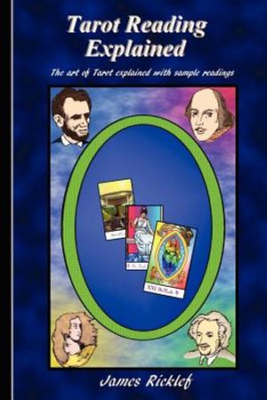 Tarot Reading Explained: The art of Tarot explained with sample readings image number 0