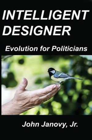 Intelligent Designer: Evolution for Politicians image number 0