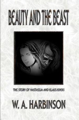Beauty and the Beast: The Story of Nastassja and Klaus Kinski image number 0