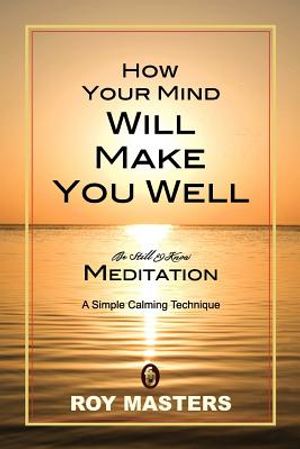 How Your Mind Will Make You Well image number 0
