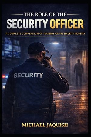 The Role of the Security Officer: Security Training for the Security Professional image number 0