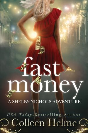 Fast Money: A Shelby Nichols Adventure image number 0