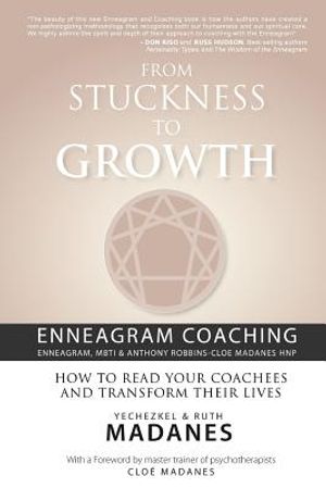 From Stuckness to Growth: Enneagram Coaching (Enneagram, MBTI & Anthony Robbins-Cloe Madanes HNP): How to read your coachees and transform their image number 0