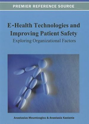 E-Health Technologies and Improving Patient Safety: Exploring Organizational Factors image number 0
