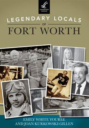 Legendary Locals of Fort Worth, Texas image number 0