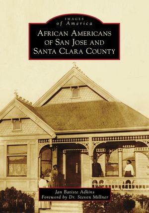 African Americans of San Jose and Santa Clara County image number 0
