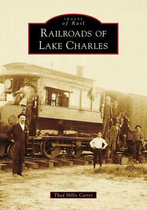 Railroads of Lake Charles image number 0