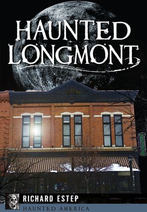Haunted Longmont image number 0