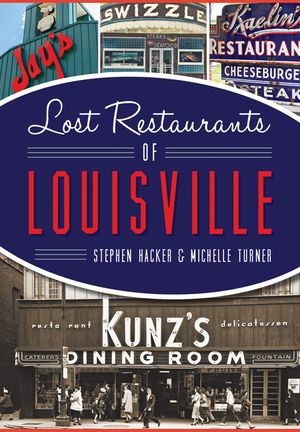 Lost Restaurants of Louisville image number 0